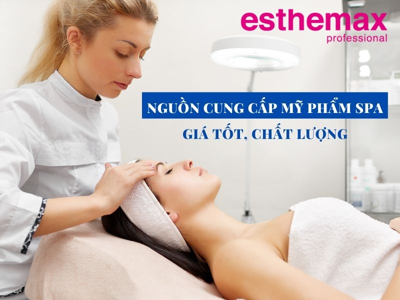 Esthemax.com.vn - Nguồn mỹ phẩm Spa chính hãng